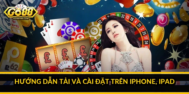 Tải Go88 iOS: cách cài đặt trên iPhone và iPad chi tiết Hướng dẫn tải và cài đặt trên iPhone, iPad